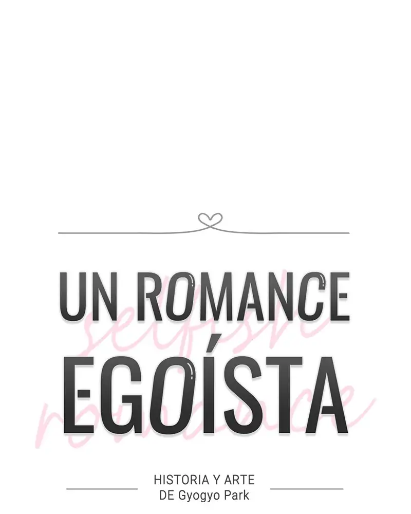 Un Romance Egoísta capítulo 23 página 18