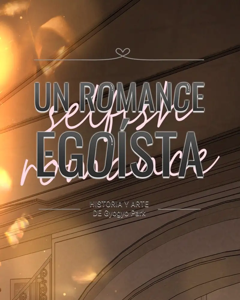 Un Romance Egoísta capítulo 24 página 24
