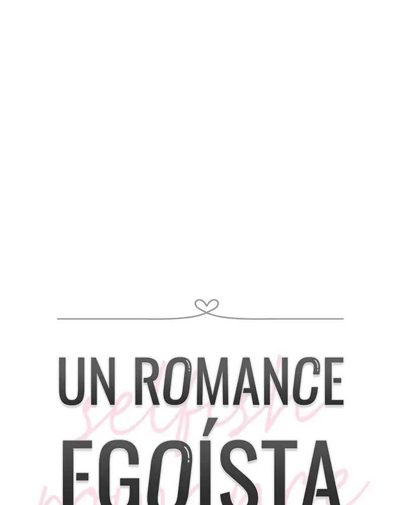 Un Romance Egoísta capítulo 25 página 35