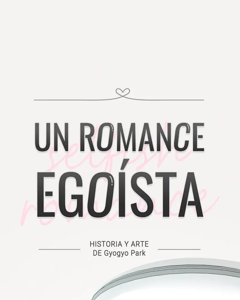 Un Romance Egoísta capítulo 26 página 7