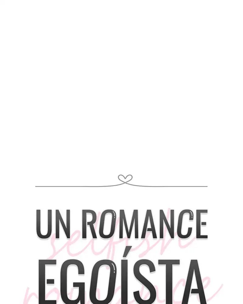 Un Romance Egoísta capítulo 29 página 38