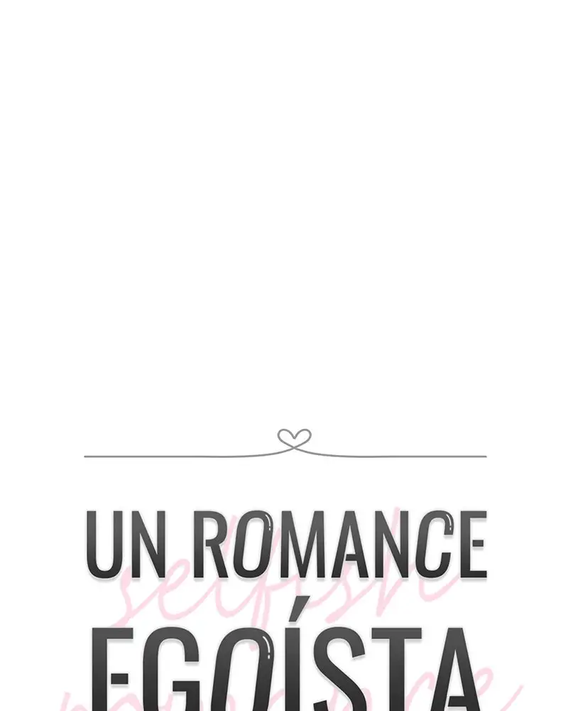 Un Romance Egoísta capítulo 33 página 18