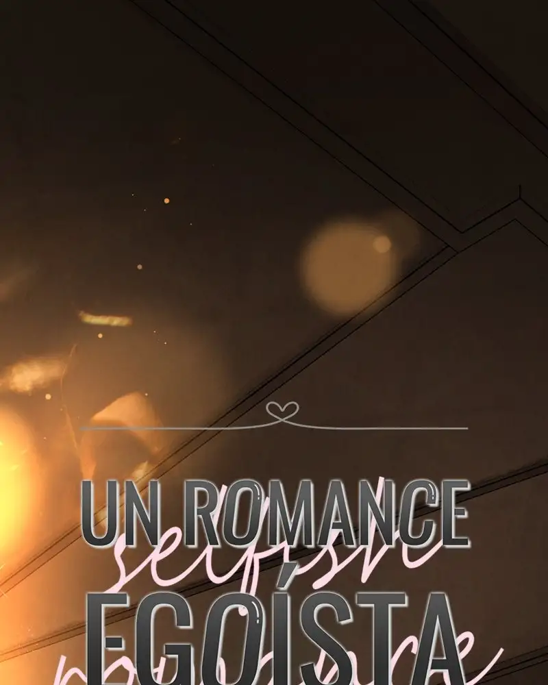 Un Romance Egoísta capítulo 37 página 6