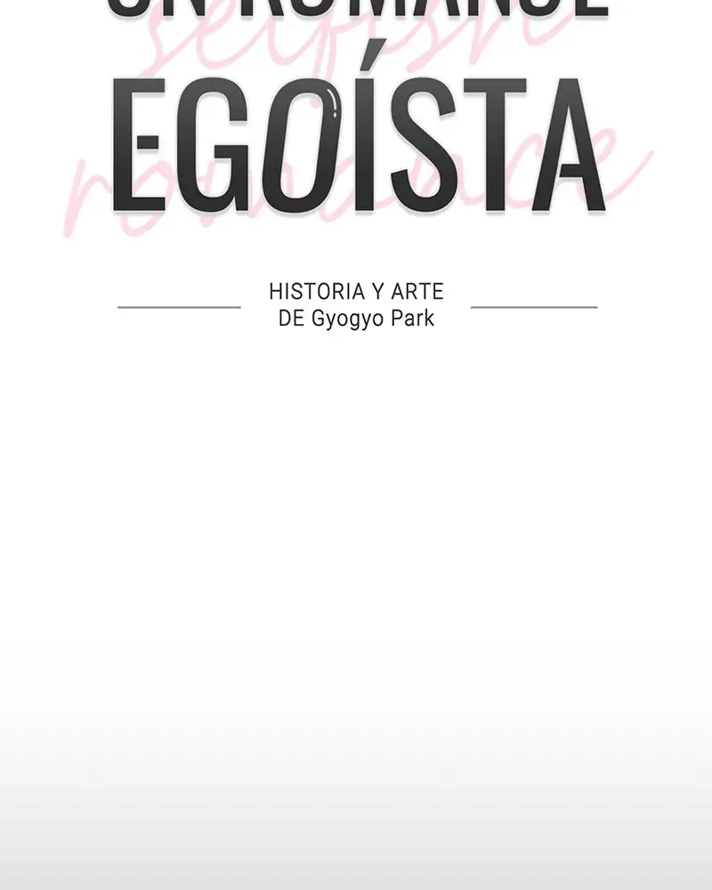 Un Romance Egoísta capítulo 8 página 22