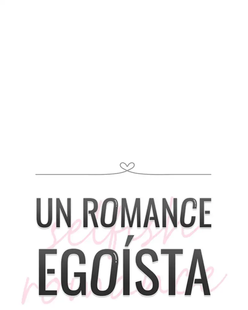 Un Romance Egoísta capítulo 9 página 23