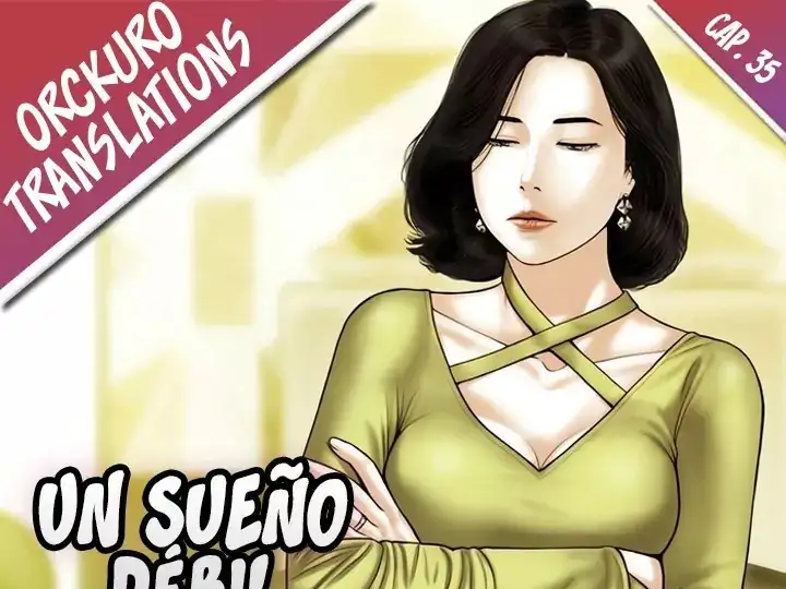 Un Sueño Debil - Capítulo 35 - Página 1 - LectorTMOo