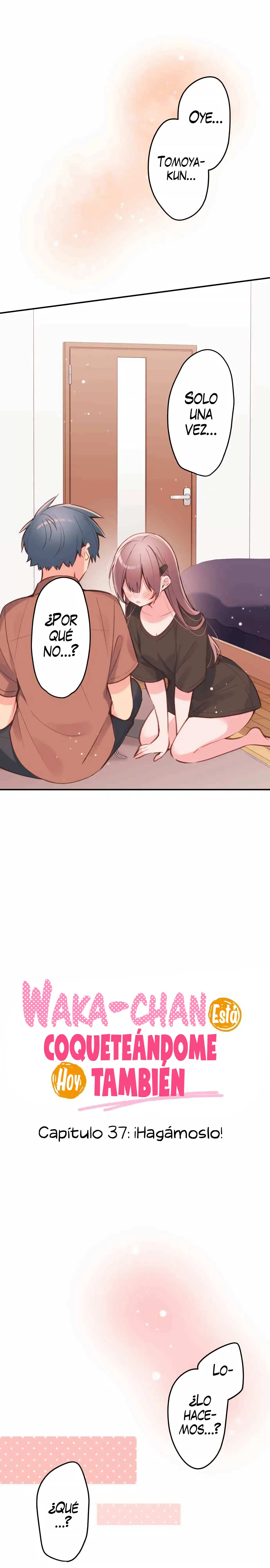 Waka-chan esta coqueteandome hoy tambien - Capítulo 37 - Página 3 - LectorTMOo
