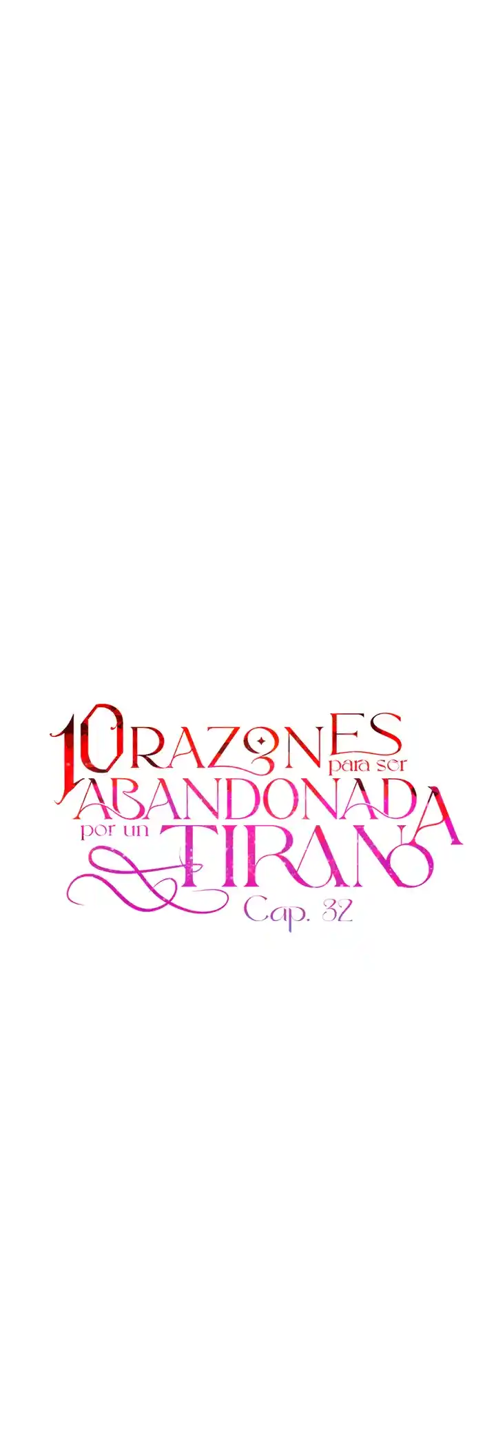 10 RAZONES PARA SER ABANDONADA POR UN TIRANO - Capítulo 32 - Página 16 - LectorTMOo