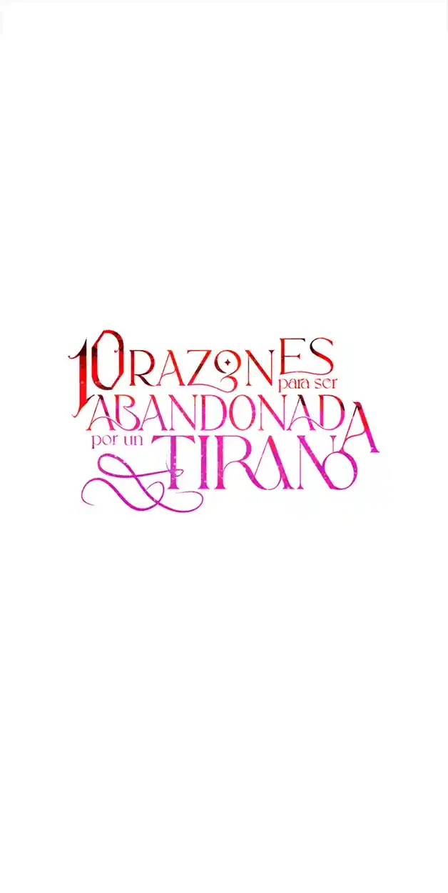 10 RAZONES PARA SER ABANDONADA POR UN TIRANO - Capítulo 49 - Página 5 - LectorTMOo