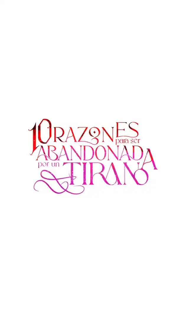 10 RAZONES PARA SER ABANDONADA POR UN TIRANO - Capítulo 52 - Página 17 - LectorTMOo