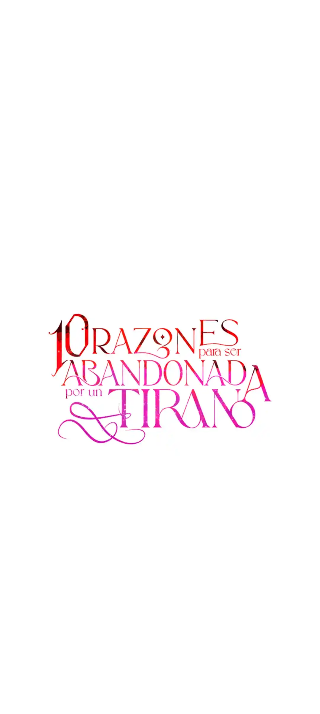 10 RAZONES PARA SER ABANDONADA POR UN TIRANO - Capítulo 57 - Página 49 - LectorTMOo