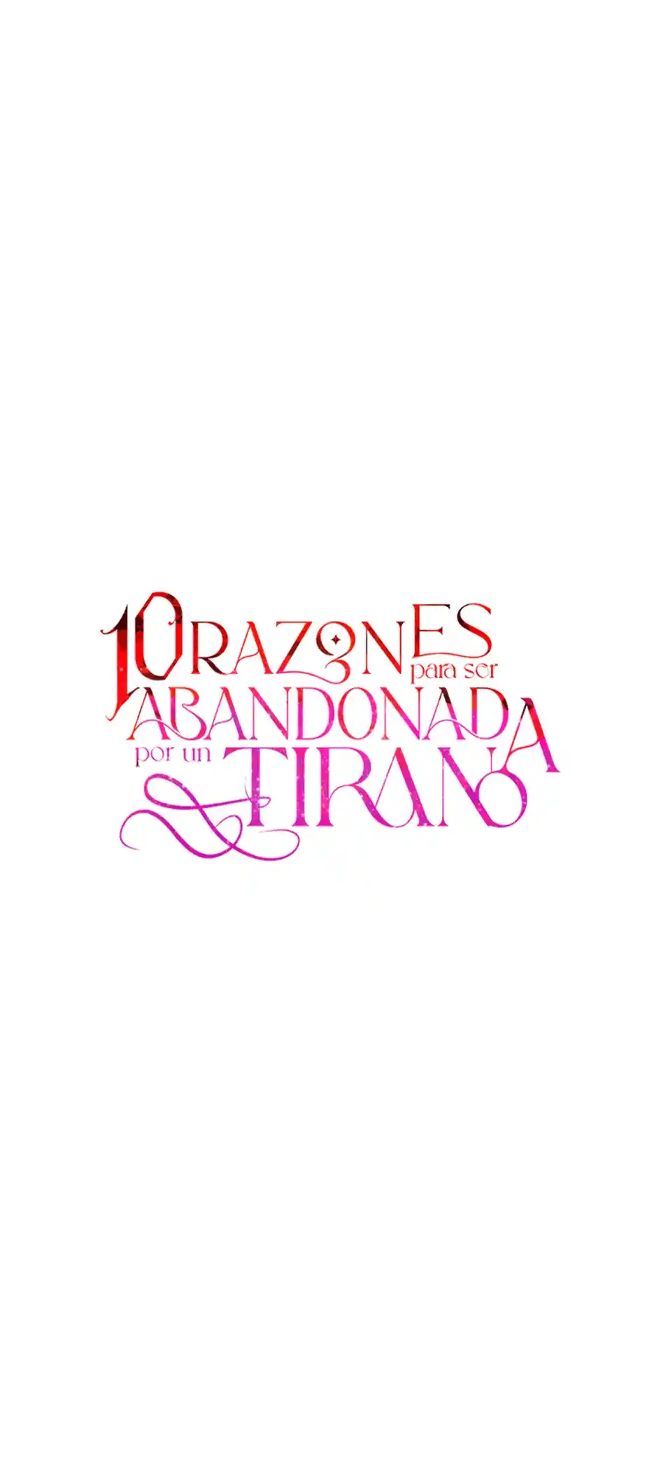 10 RAZONES PARA SER ABANDONADA POR UN TIRANO - Capítulo 60 - Página 41 - LectorTMOo