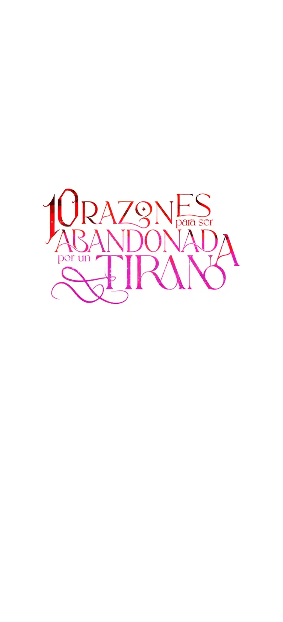 10 RAZONES PARA SER ABANDONADA POR UN TIRANO - Capítulo 63 - Página 38 - LectorTMOo