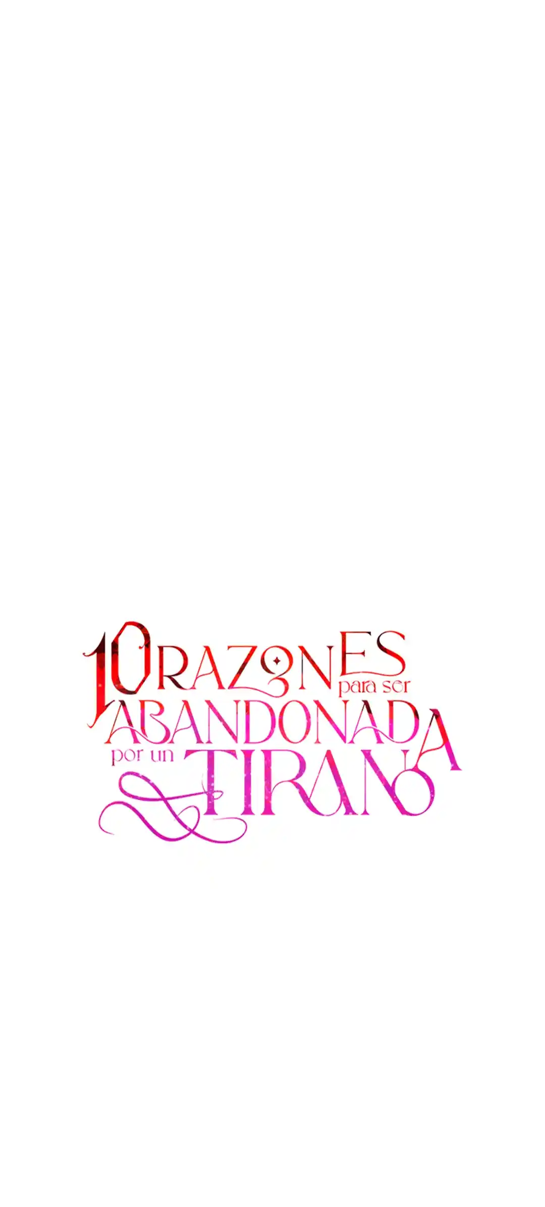 10 RAZONES PARA SER ABANDONADA POR UN TIRANO - Capítulo 64 - Página 22 - LectorTMOo