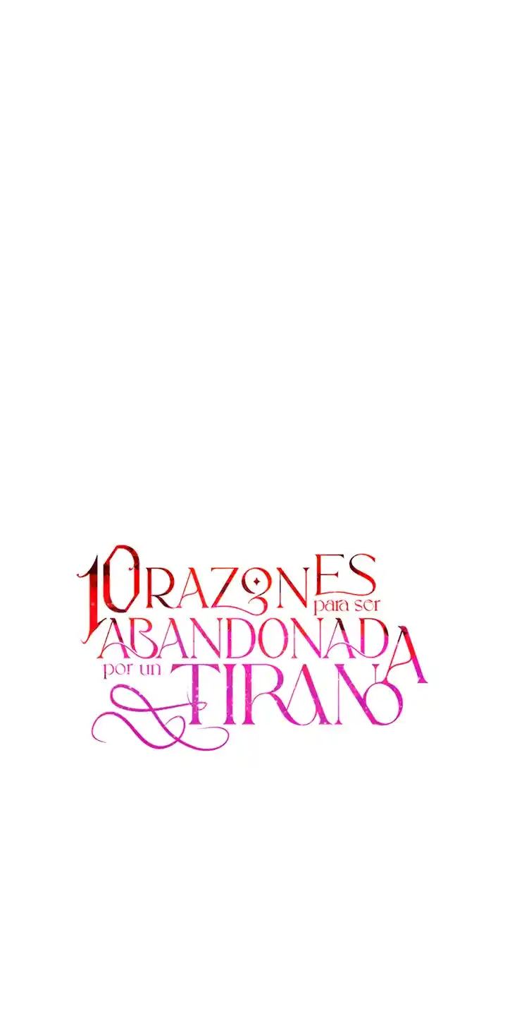 10 RAZONES PARA SER ABANDONADA POR UN TIRANO - Capítulo 68 - Página 38 - LectorTMOo