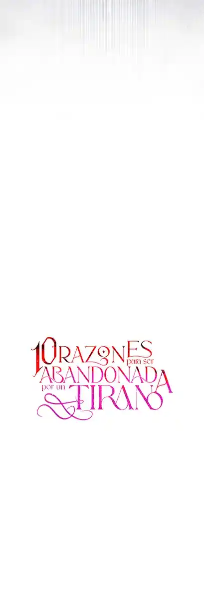 10 RAZONES PARA SER ABANDONADA POR UN TIRANO - Capítulo 71 - Página 12 - LectorTMOo