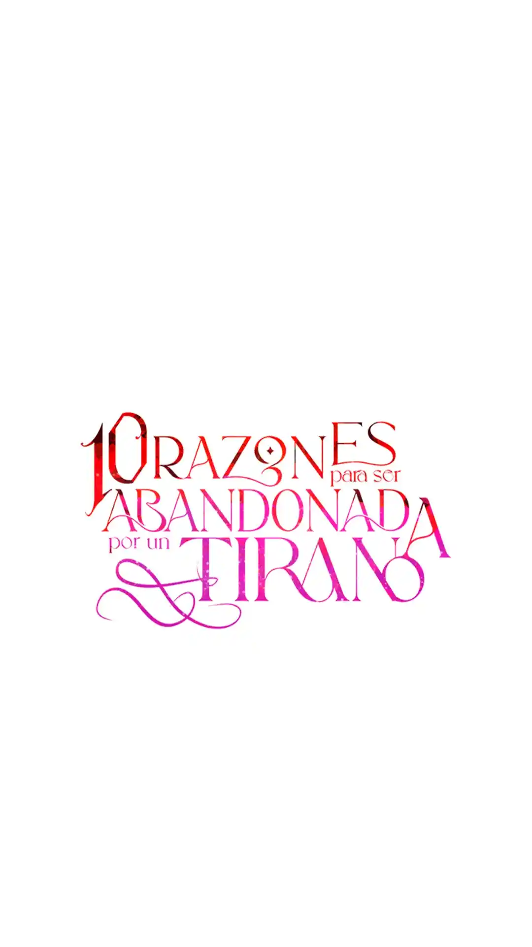 10 RAZONES PARA SER ABANDONADA POR UN TIRANO - Capítulo 73 - Página 13 - LectorTMOo