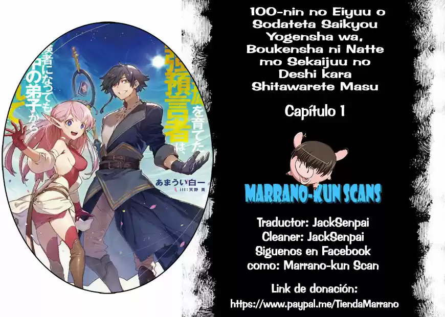 100-nin No Eiyuu O Sodateta Saikyou Yogensha Wa, Boukensha Ni Natte Mo Sekaijuu No Deshi Kara Shitawarete Masu (Novela) - Capítulo 1 - Página 1 - LectorTMOo