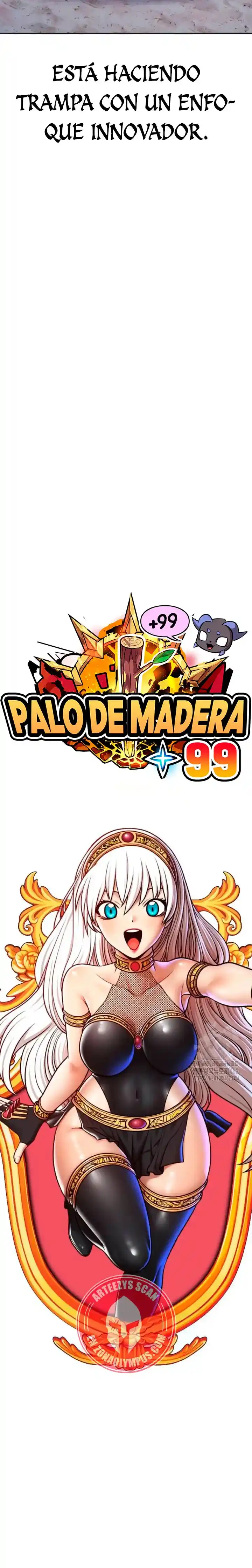+99 Palo De Madera - Capítulo 122.2 - Página 38 - LectorTMOo
