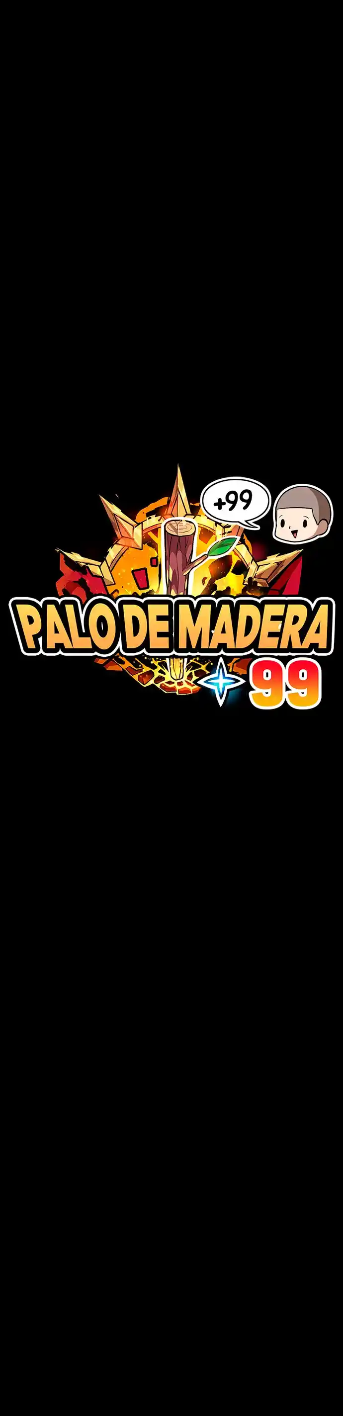 +99 Palo De Madera - Capítulo 64 - Página 172 - LectorTMOo