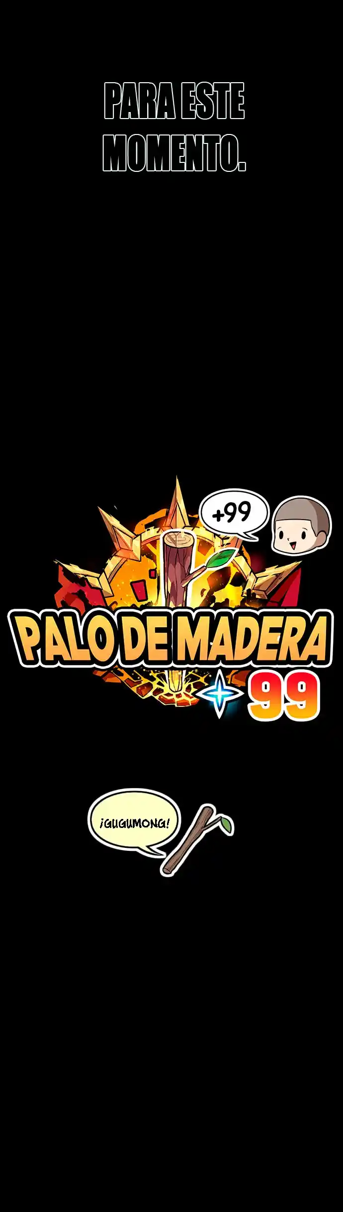 +99 Palo De Madera - Capítulo 66 - Página 175 - LectorTMOo