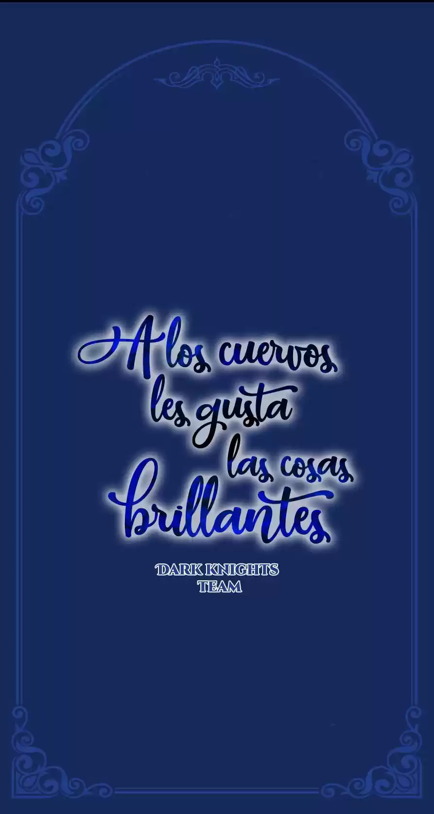 A LOS CUERVOS LES GUSTA LAS COSAS BRILLANTES - Capítulo - Página 13 - LectorTMOo