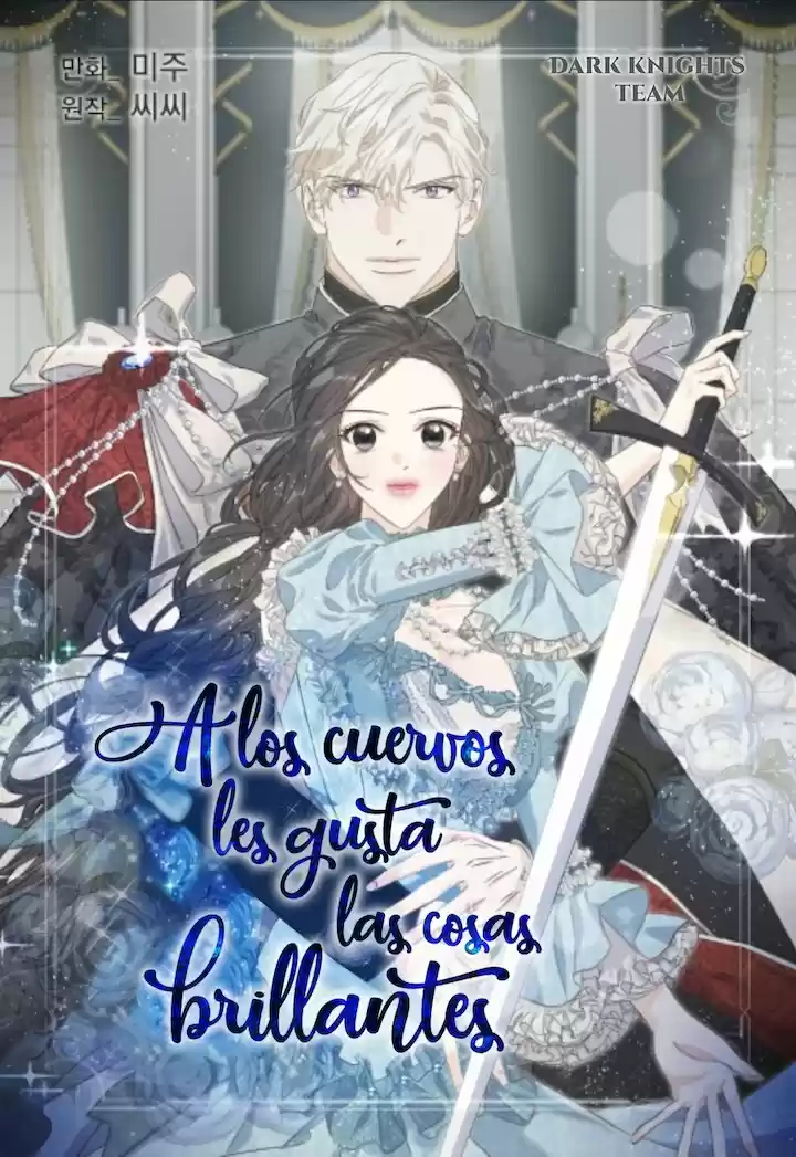 A LOS CUERVOS LES GUSTA LAS COSAS BRILLANTES - Capítulo 13 - Página 1 - LectorTMOo