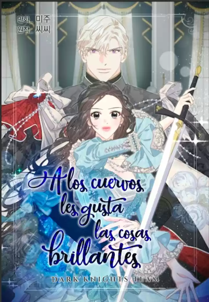 A LOS CUERVOS LES GUSTA LAS COSAS BRILLANTES - Capítulo 18 - Página 1 - LectorTMOo