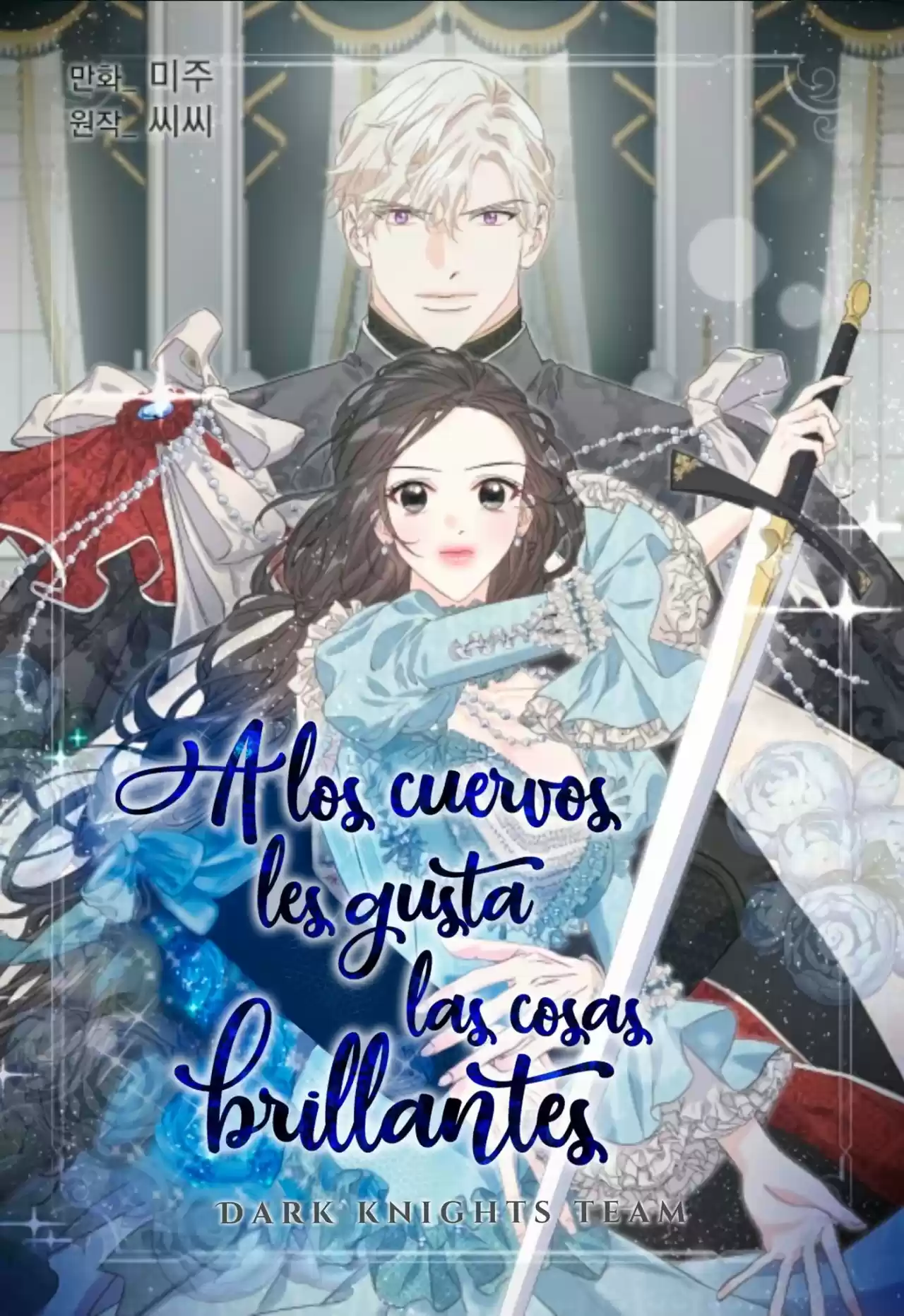 A LOS CUERVOS LES GUSTA LAS COSAS BRILLANTES - Capítulo 19 - Página 1 - LectorTMOo