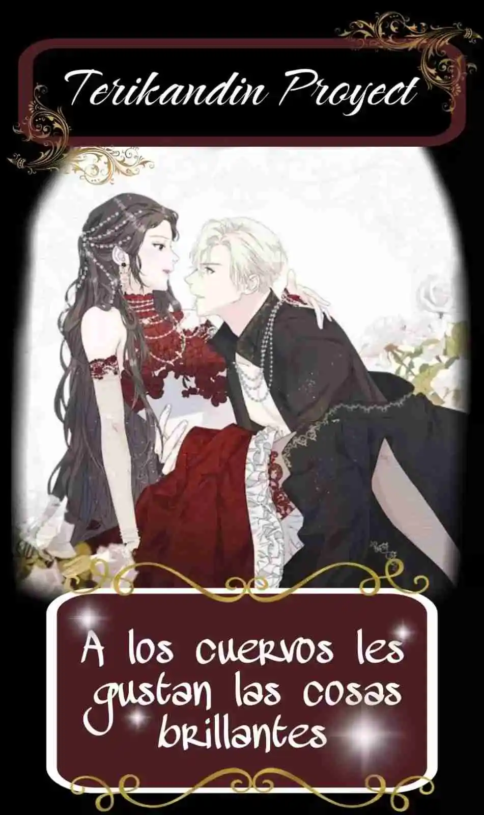 A LOS CUERVOS LES GUSTA LAS COSAS BRILLANTES - Capítulo 48 - Página 1 - LectorTMOo