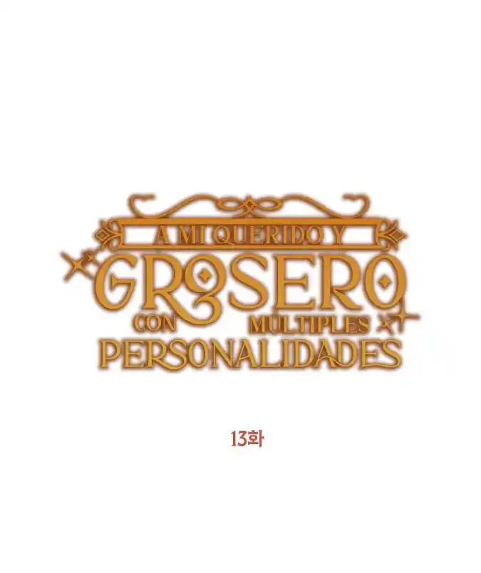 A Mi Grosero Con Multipersonalidades - Capítulo 13 - Página 8 - LectorTMOo