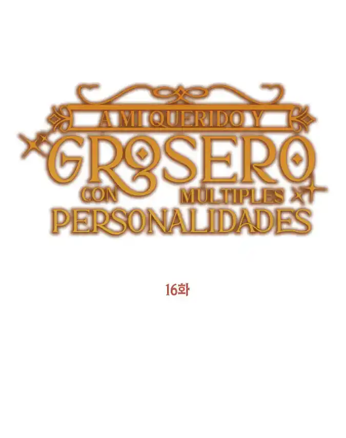 A Mi Grosero Con Multipersonalidades - Capítulo 16 - Página 21 - LectorTMOo