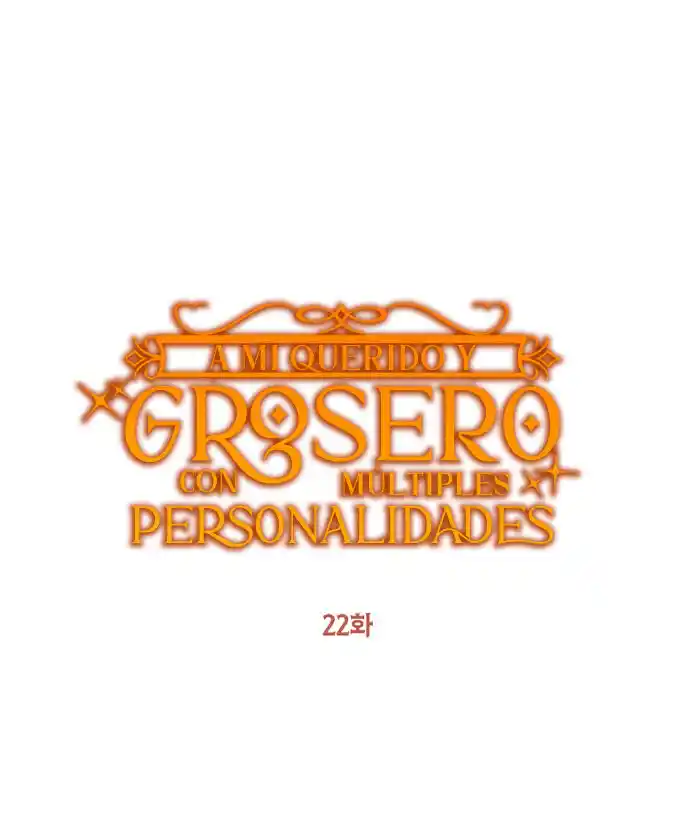 A Mi Grosero Con Multipersonalidades - Capítulo 22 - Página 15 - LectorTMOo