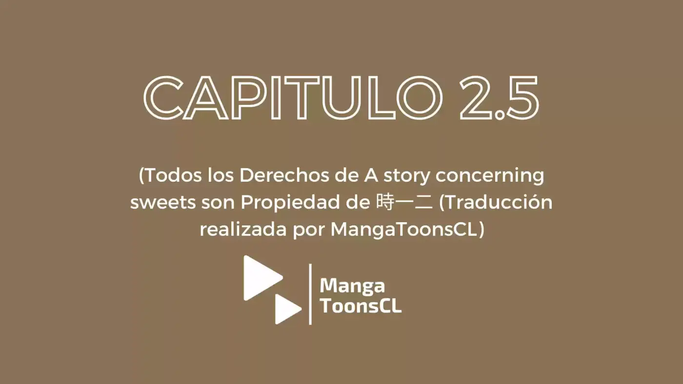 A Story Concerning Sweets - Capítulo 2.50 - Página 2 - LectorTMOo