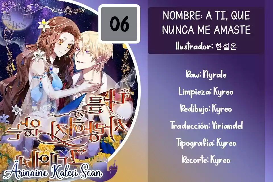 A Ti, Que Nunca Me Amaste - Capítulo 6 - Página 1 - LectorTMOo
