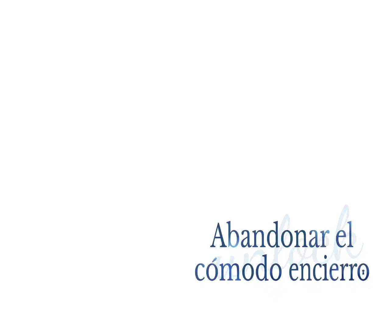 Abandonar El Cómodo Encierro - Capítulo 13 - Página 31 - LectorTMOo