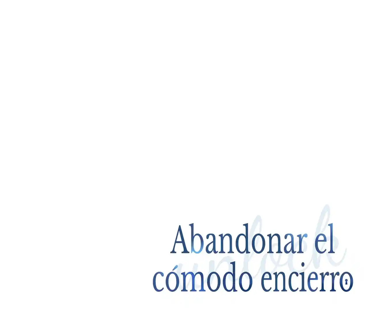 Abandonar El Cómodo Encierro - Capítulo 26 - Página 30 - LectorTMOo