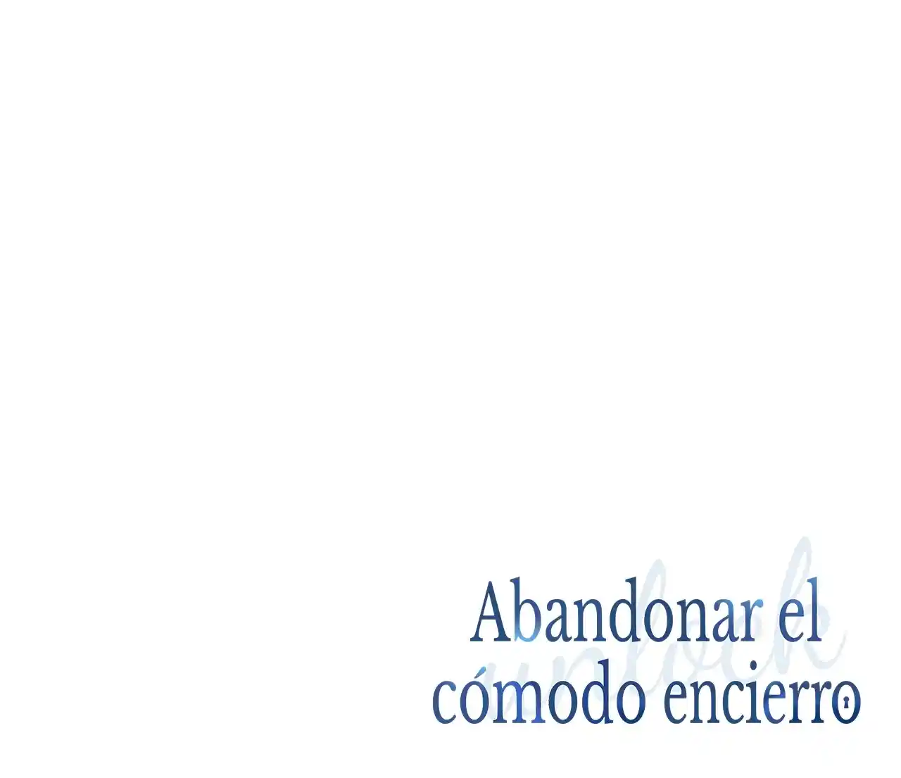 Abandonar El Cómodo Encierro - Capítulo 3 - Página 27 - LectorTMOo