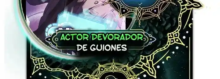 Actor Devorador De Guiones - Capítulo 28 - Página 1 - LectorTMOo