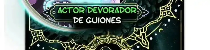 Actor Devorador De Guiones - Capítulo 31 - Página 4 - LectorTMOo