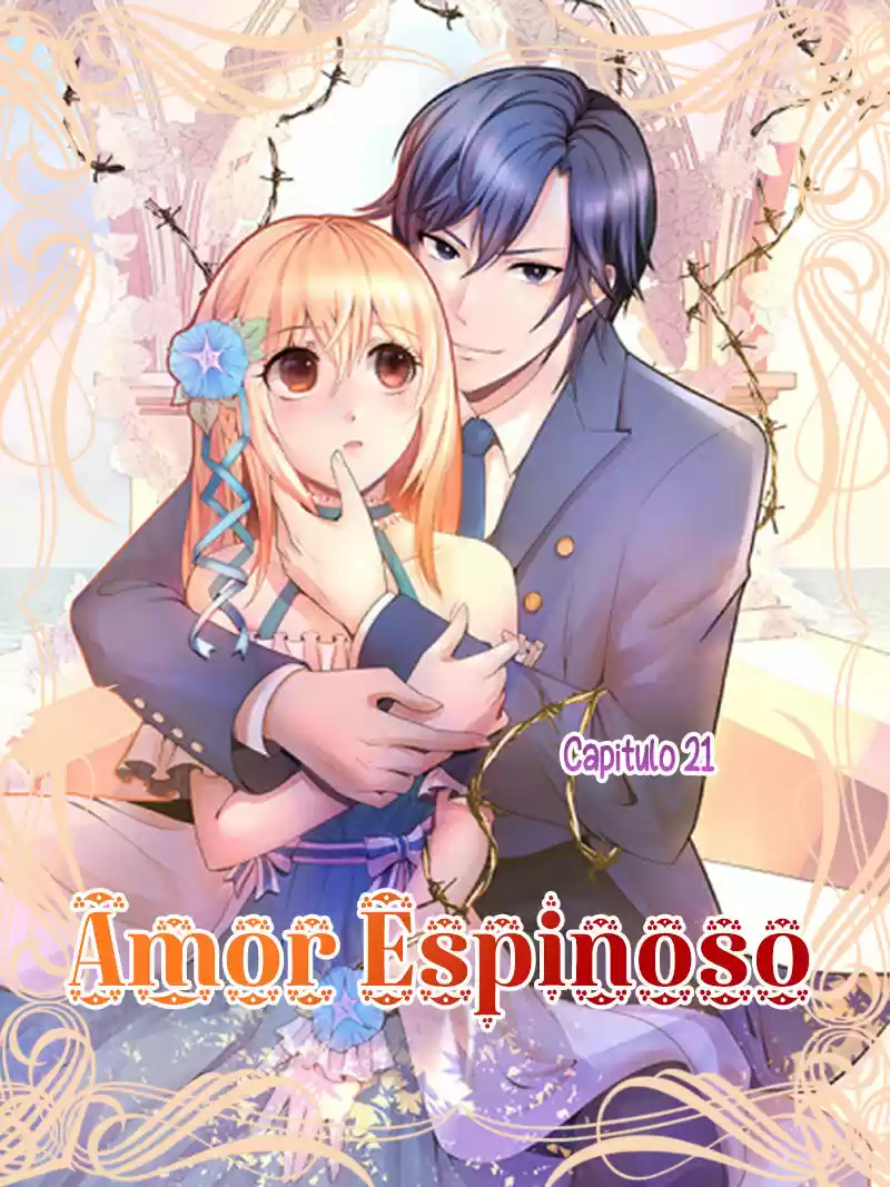 AMOR ESPINOSO - Capítulo 21 - Página 1 - LectorTMOo