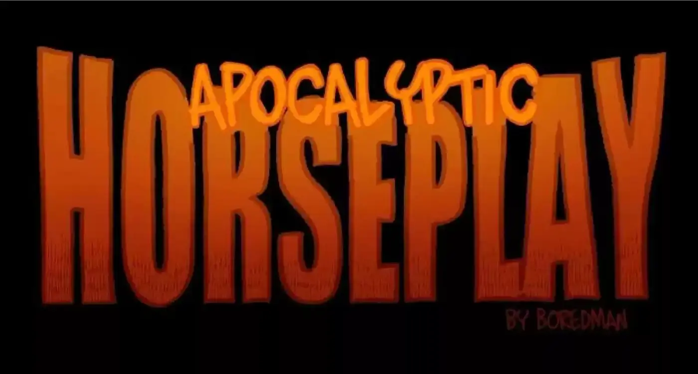 APOCALYPTIC HORSEPLAY - Capítulo 20 - Página 1 - LectorTMOo