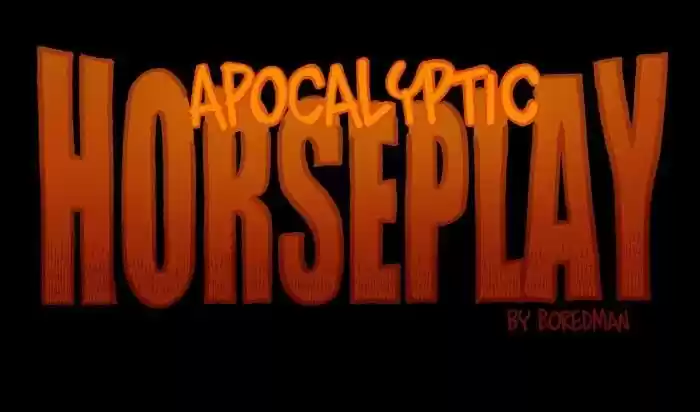 APOCALYPTIC HORSEPLAY - Capítulo 24 - Página 1 - LectorTMOo