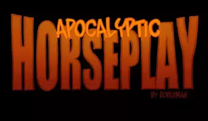 APOCALYPTIC HORSEPLAY - Capítulo 28 - Página 1 - LectorTMOo