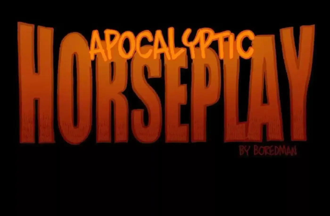 APOCALYPTIC HORSEPLAY - Capítulo 6 - Página 1 - LectorTMOo