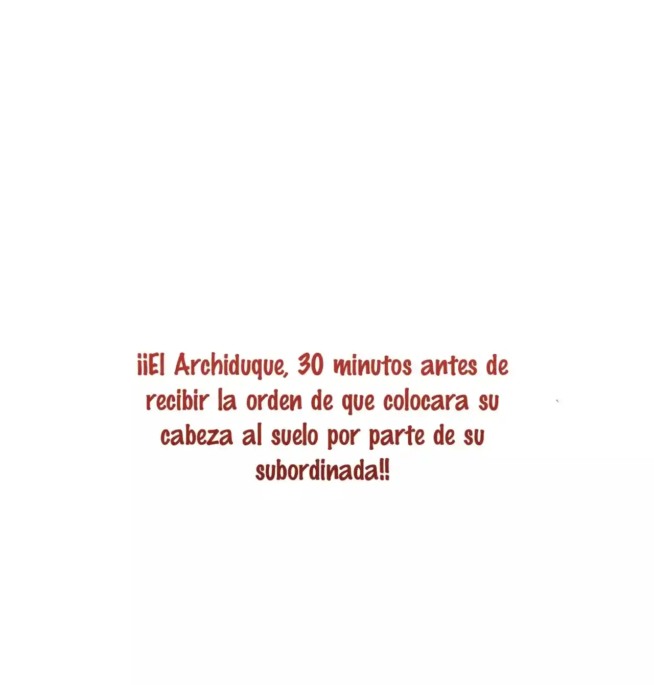 ¡ARRODILLESE SU ALTEZA! - Capítulo 2 - Página 71 - LectorTMOo