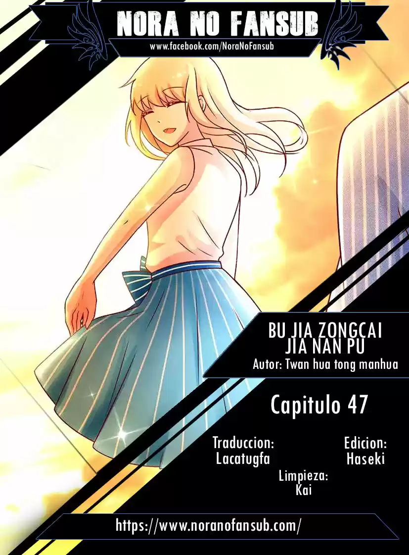 Bu Jia Zongcai Jia Nan Pu - Capítulo 47 - Página 1 - LectorTMOo