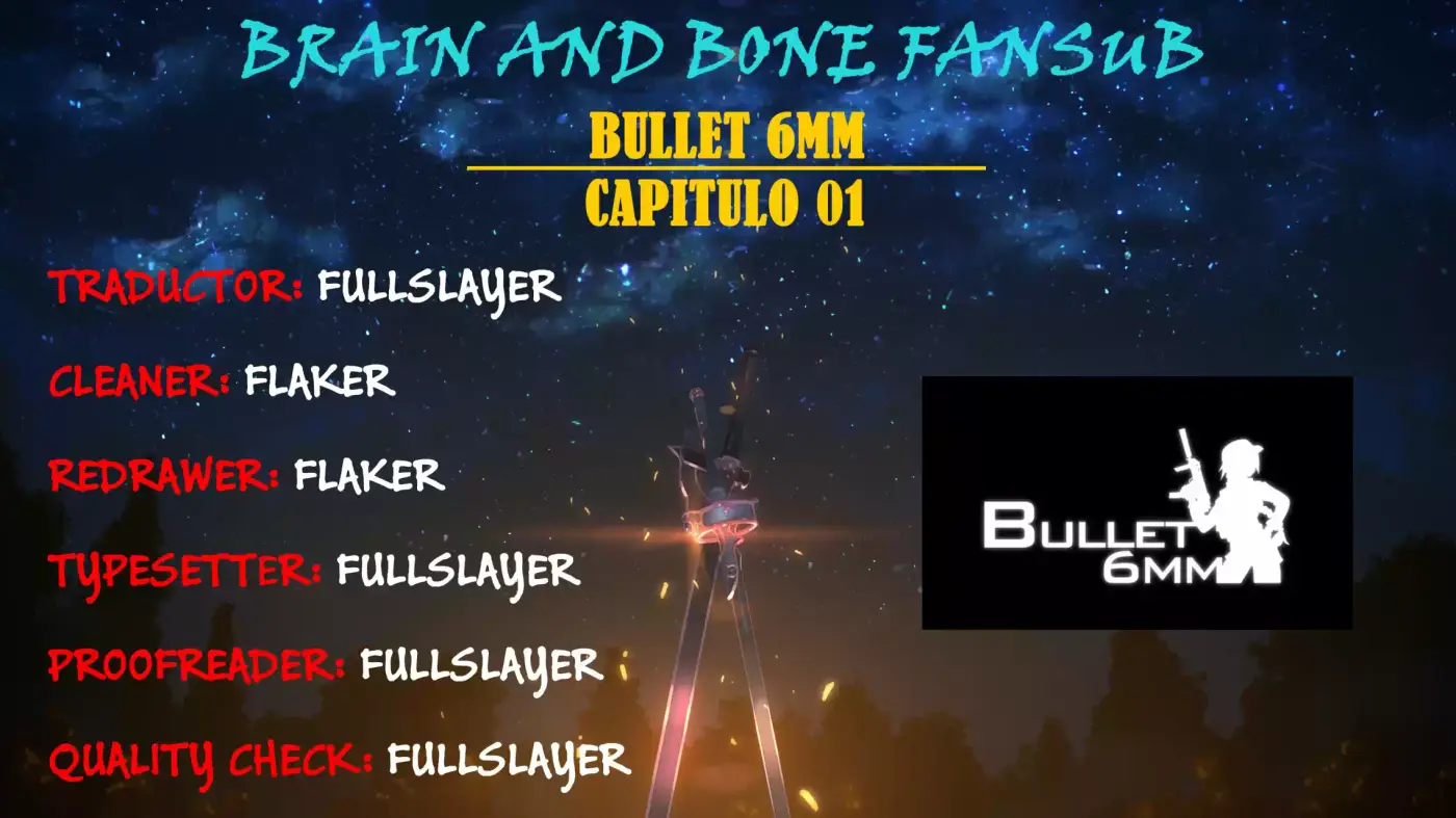 Bullet 6mm - Capítulo 1 - Página 1 - LectorTMOo