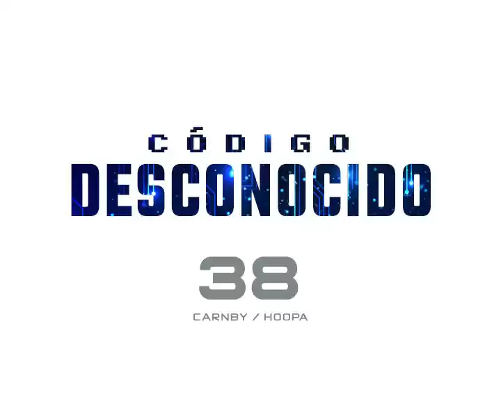 Código Desconocido - Capítulo 38 - Página 4 - LectorTMOo