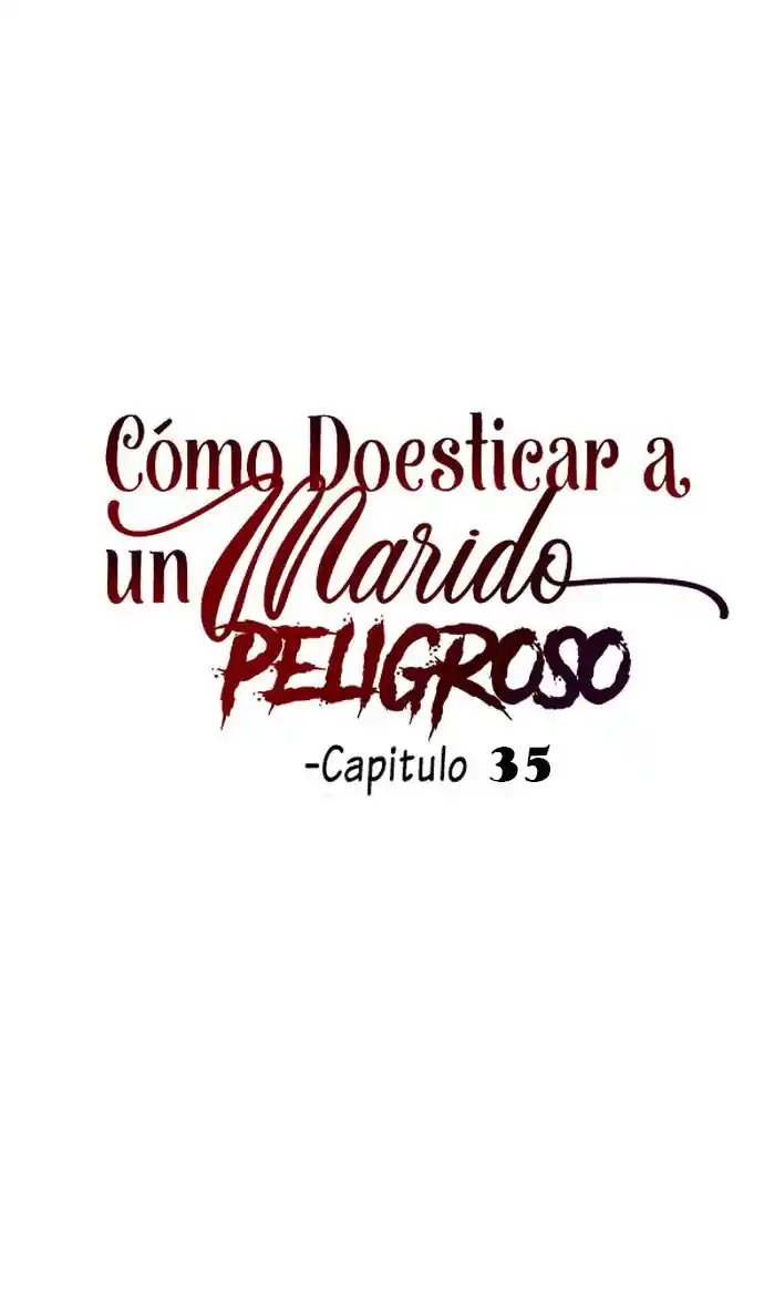 Cómo Domar A Un Marido Peligroso - Capítulo 35 - Página 8 - LectorTMOo